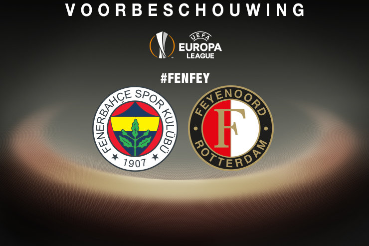 Voorbeschouwing Fenerbahçe - Feyenoord