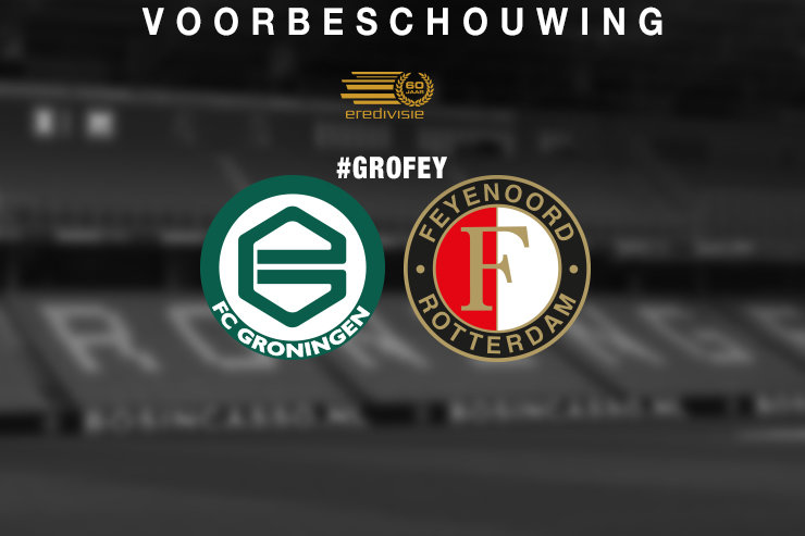 Voorbeschouwing: FC Groningen - Feyenoord