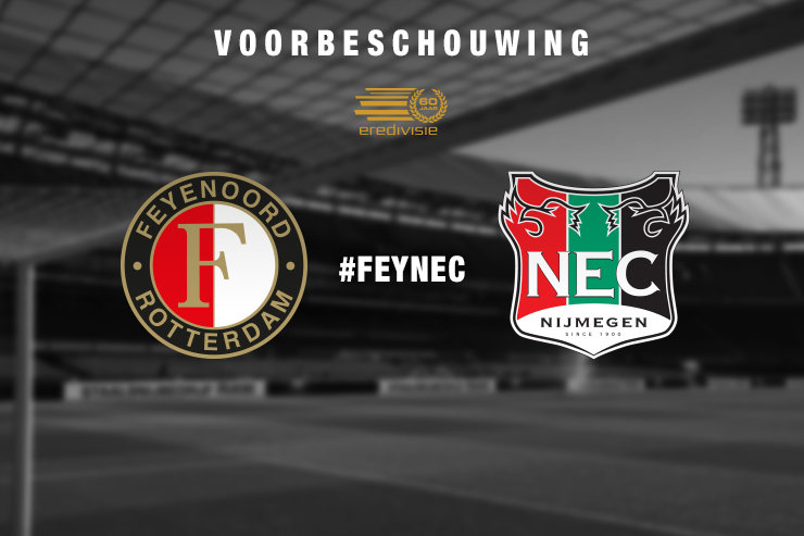 Voorbeschouwing Feyenoord - N.E.C.