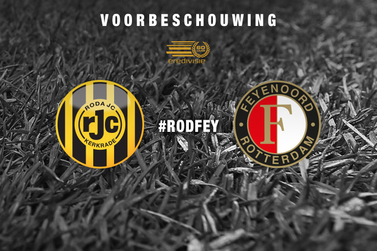 Voorbeschouwing Roda JC Kerkrade - Feyenoord
