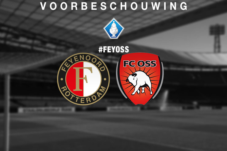 Voorbeschouwing Feyenoord – FC Oss